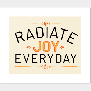 Radiate Joy Everyday Posters and Art